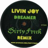 Livin Joy V's Dirty Freek - Dreamer 2008