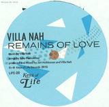 Villa Nah - Remains Of Love 7"