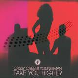 Crissy Criss - Take Me Higher