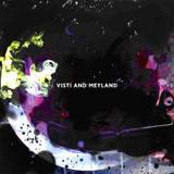 Visti And Meyland - Visti And Meyland