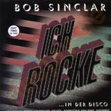Bob Sinclar - Ich Rocke 2