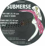 Submerse & Resketch - Hold It Down / Only