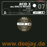 Acid X - Your