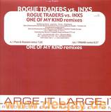 Rogue Traders Vs. Inxs - One Of My Kind *remix*