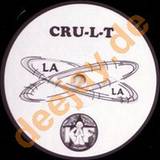 Cru-l-t - The La Song