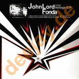 John Lord Fonda - Voltage Ep