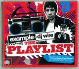 Example & Dj Wire Present - The Playlist