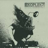 Ekoplekz - Intrusive Incidentalz Vol 1