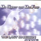 Da Sylver & Deefour - The Last Unicorn 2005