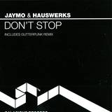 Jaymo & Hauswerks - Don't Stop
