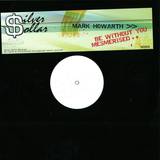 Mark Howarth - Be Without You