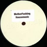 Motherfucking House - 001