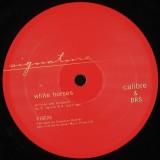 Calibre & DRS - Whitehorses / Living For