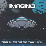 OVERLORDS OF THE UFO - Imagine!
