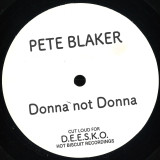 PETE BLAKER - NEVERENDING / DONNA NOT DONNA