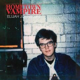 Elijah Johnston - Hometown Vampire LP