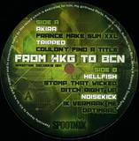 Akira / Tripped / Hellfish / Noisekick - From Hkg To Bcn