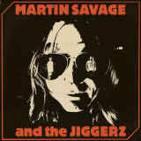 MARTIN SAVAGE AND THE JIGGERZ - MARTIN SAVAGE AND THE JIGGERZ LP