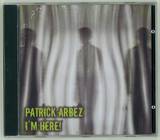 Patrick Arbez - I'm Here Cd (cd Only)