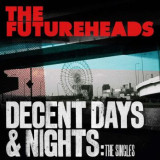The Futureheads - Decent Days & Nights: The Singles (LP 2x12")