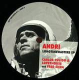 Andri - Longtimewasters Ep