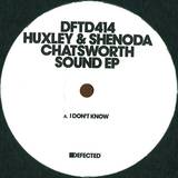 Huxley & Shenoda - Chatsworth Sound