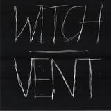 Witch - Vent
