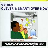 Clever & Smart - Over Now