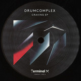 Drumcomplex - Craving EP