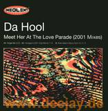 Da Hool - Meet Her At The Loveparade
