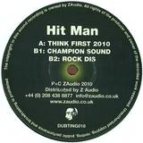 Hitman - Think First / Champion Sound /