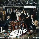 Selig - Von Ewigkeit Zu Ewigkeit
