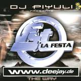 Dj Piyuli Pres. La Festa - Show Me The Way