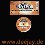 Milk Inc - The Sun Always Shines On Tv