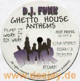 Dj Funk - Ghetto House Anthems