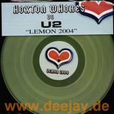 Hoxton Whores Vs. U2 - Lemon 2004
