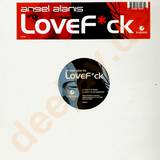 Angel Alanis - Lovef*ck
