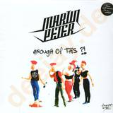 Martin Peter - Enough Of This