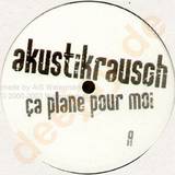 Akustikrausch - Ca Plane Pour Moi
