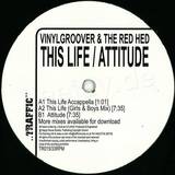 Vinylgroover & The Red Head - Attitude / This Life