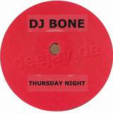 Dj Bone - Thursday Night 7"