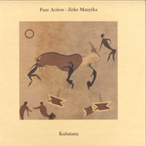 FAZE ACTION / ZEKE MANYIKA - Kubatana