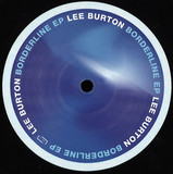 Lee Burton - Borderline EP