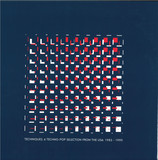 Various - TECHNIQUES. A TECHNO-POP SELECTION FROM THE USA: 1982-1990