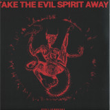SENGA FERREIRA - TAKE THE EVIL SPIRIT AWAY 2x12"