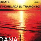 DANA - ESTATE / S'INGHELADA (IL TRAMONTO)