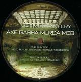 Hellfish & Bryan Fury - Axe Gabba Murda Mob