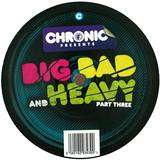 Various - Big Bad And Heavy Part 3