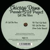 Chicago Damn Pres Sdi Project - Get The Bass