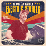 Sebastian Gahler - Electric Stories (Deluxe Edition)